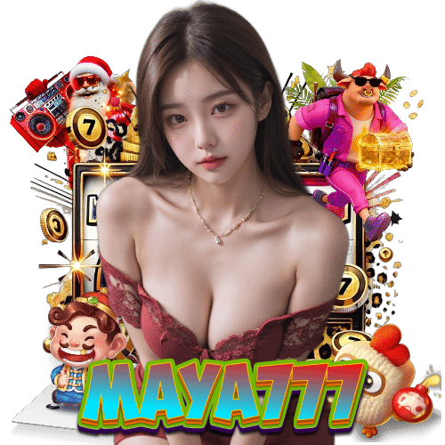 maya777 ทดลองเล่น
